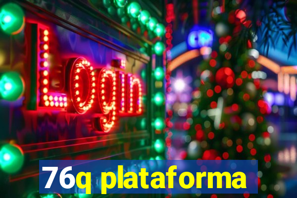 76q plataforma